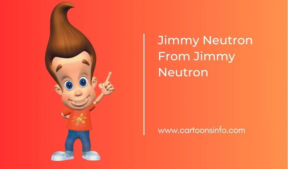 Jimmy Neutron From The Adventures of Jimmy Neutron, Boy Genius