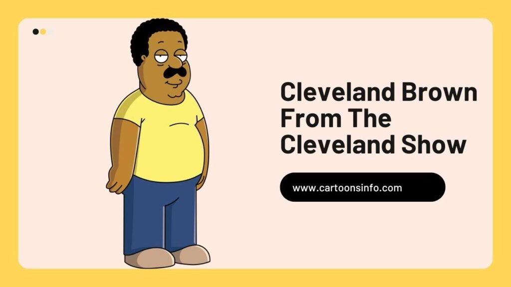Cleveland Brown From The Cleveland Show